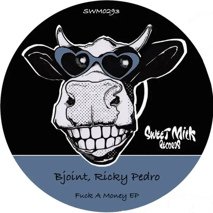 Cover Image: Bjoint, Ricky Pedro - Fuck A Money EP on Sweet Milk Records
