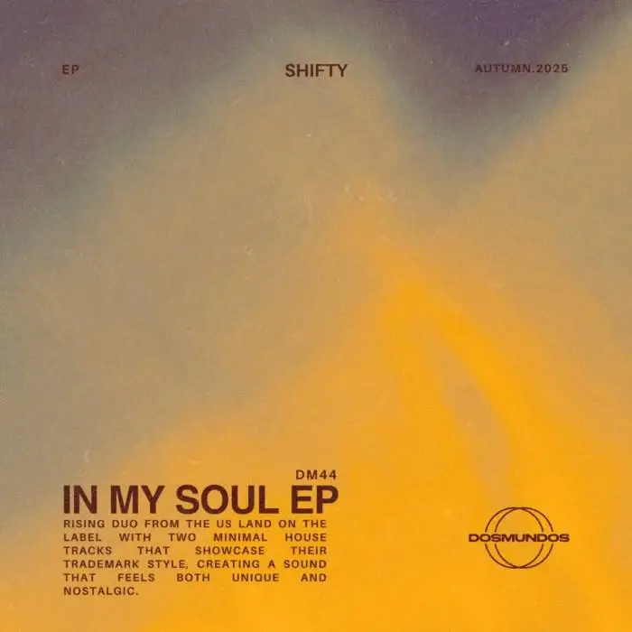 Cover Image: SHIFTY (US) - In My Soul EP on DOSMUNDOS