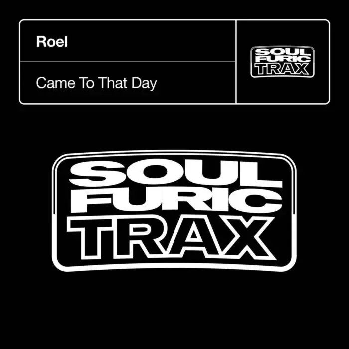 Cover Image: Roel - Came To That Day - Extended Mix on Soulfuric Trax