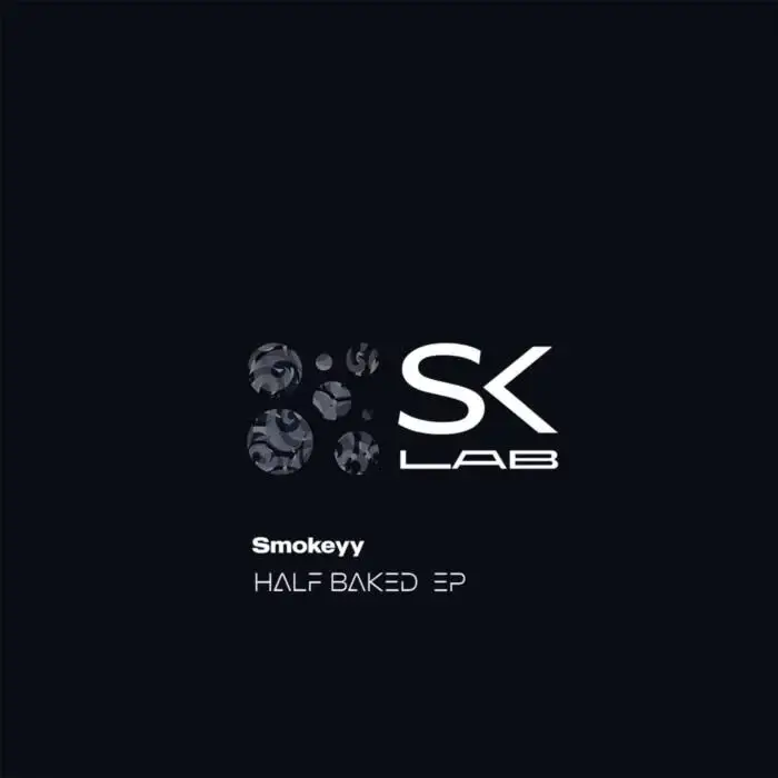 Cover Image: Smokeyy - Half Baked on SK LAB