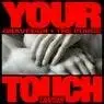 Cover Image for YOUR TOUCH Original Mix