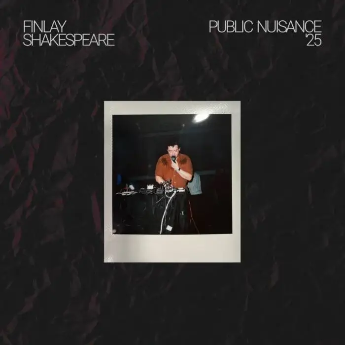 Cover Image: Finlay Shakespeare - Public Nuisance '25 on Editions Mego