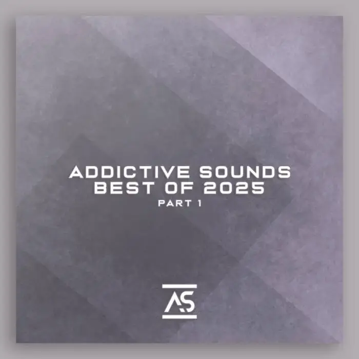 Cover Image: VA - Addictive Sounds Best of 2025, Pt. 1 on Addictive Sounds