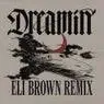 Cover Image for Dreamin Eli Brown Extended Remix