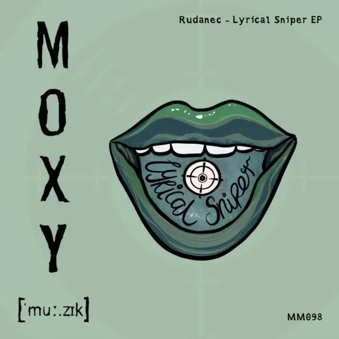 Cover Image: Rudanec - Lyrical Sniper EP on MOXY MUZIK