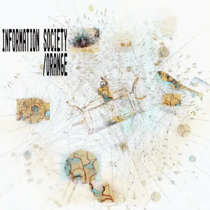Cover Image: Moritz Hofbauer - Information Society / Orange on FCKNG SERIOUS