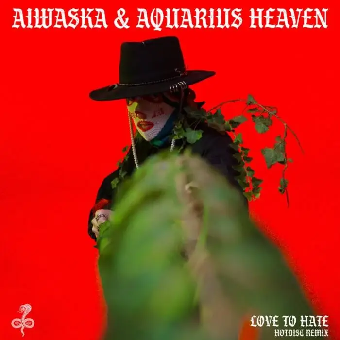 Cover Image: Aquarius Heaven, Aiwaska - Love to Hate (HOTDISC Remix) on Aiwaska Planet