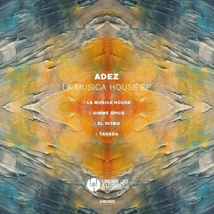 Cover Image: ADEZ (NL) - La Musica House EP on Under No Illusion