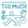 Cover Image for Too Much Original Mix