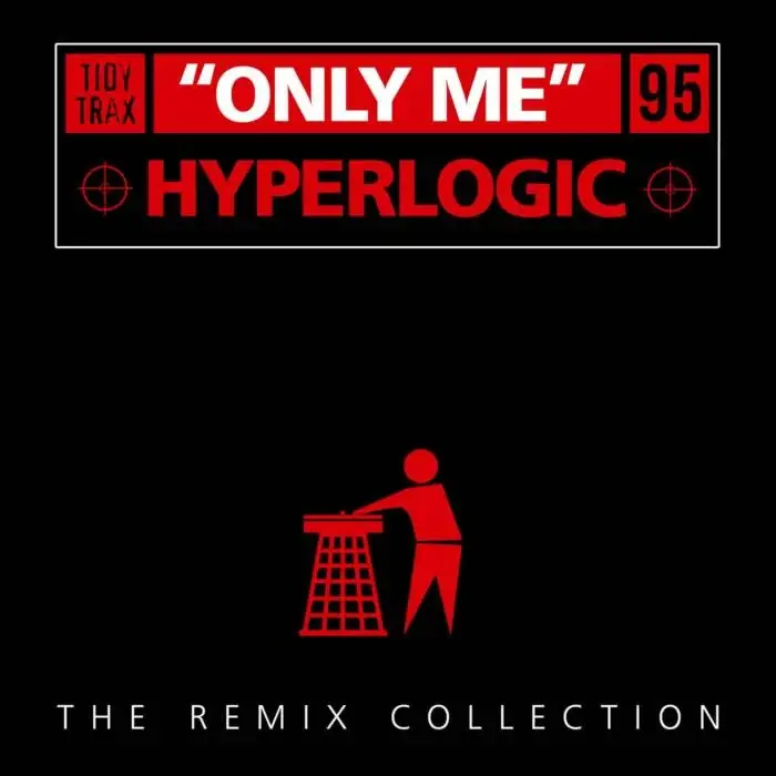 Cover Image: Hyperlogic - Only Me (30th Anniversary Release) on Tidy Trax