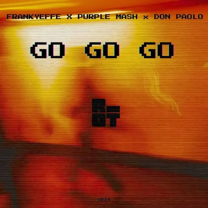 Cover Image: Frankyeffe, Don Paolo, Purple Mash - Go Go Go on Riot Recordings