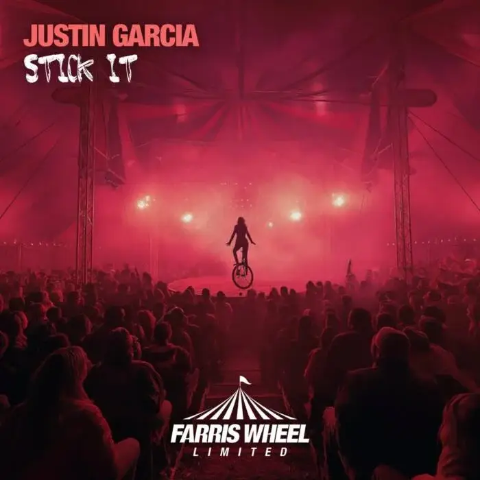 Cover Image: Justin Garcia - Stick It on Farris Wheel Limited
