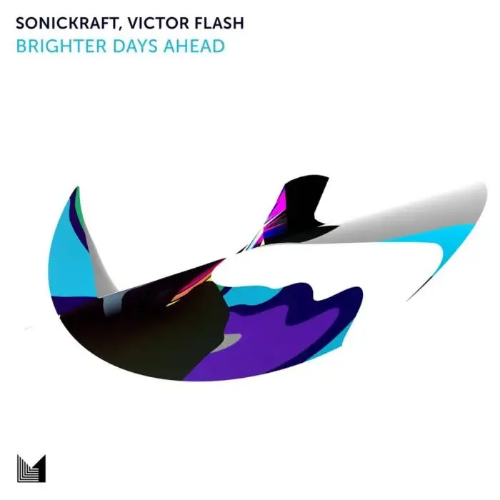 Cover Image: Sonickraft, Victor Flash - Brighter Days Ahead on Einmusika Recordings