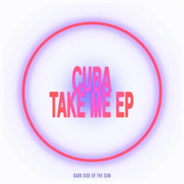 Cover Image: Cuba (PT) - Take Me EP (Extended) on DSOTS