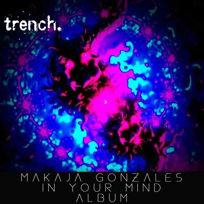 Cover Image: MaKaJa Gonzales - In Your Mind on trench