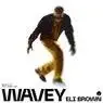Cover Image for Wavey Extended Mix