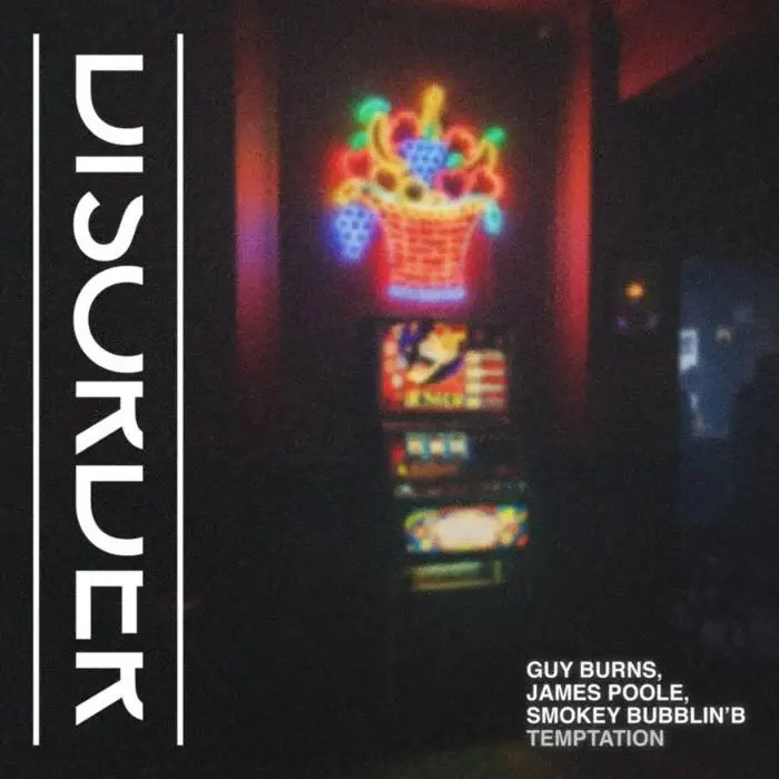Cover Image: Smokey Bubblin' B, Guy Burns, James Poole - Temptation (Extended Mix) on Disorder