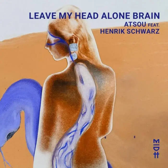 Cover Image: Henrik Schwarz, atsou - Leave My Head Alone Brain on Madorasindahouse Records