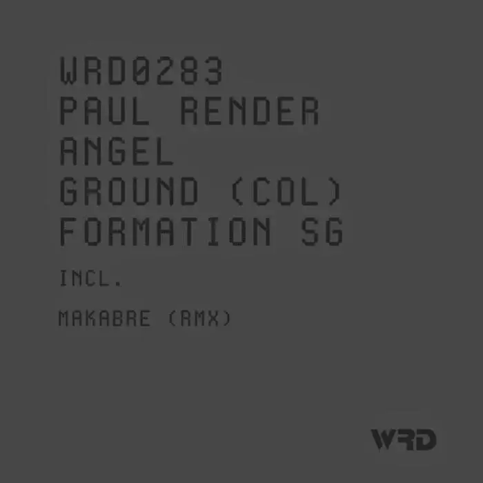 Cover Image: Paul Render, AngelGround (Col) - Formation SG (MaKabre Remix) on WRD Records