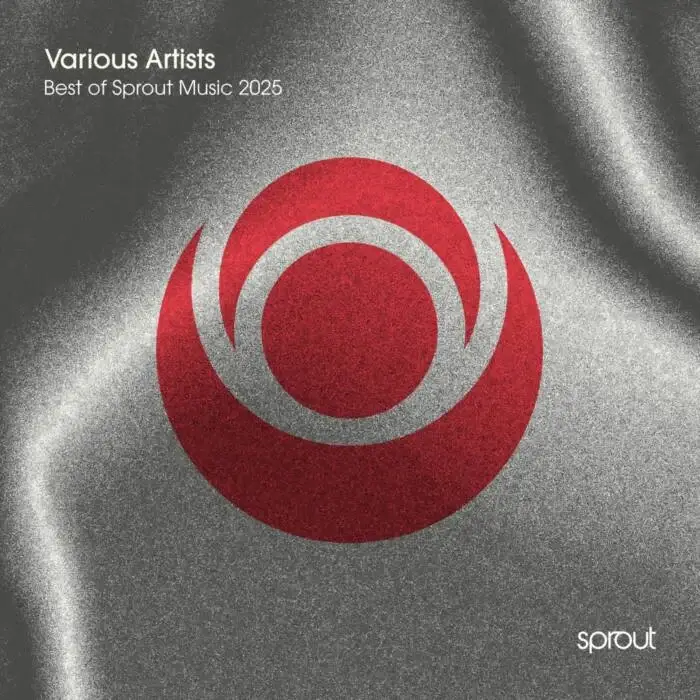 Cover Image: D-Nox, Beckers, Stereo Underground - Best of Sprout Music 2025 on Sprout