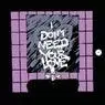 Cover Image for I Don't Need Your Love Original Mix
