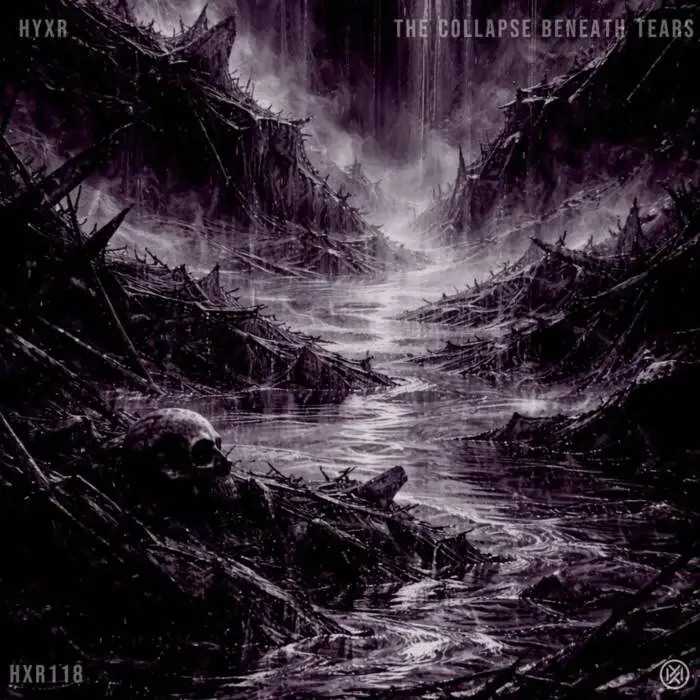 Cover Image: HYXR - The Collapse Beneath Tears EP on Hexane Records