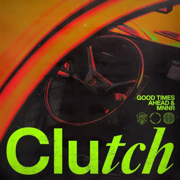 Cover Image: Good Times Ahead, MNNR - Clutch - Extended Mix on STMPD RCRDS