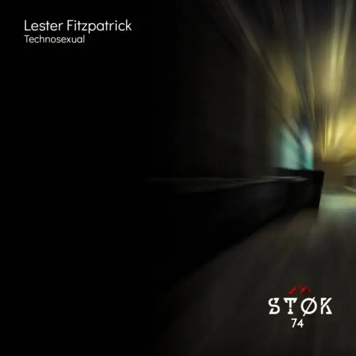 Cover Image: Lester Fitzpatrick - Technosexual on ST&Oslash;K Recordings