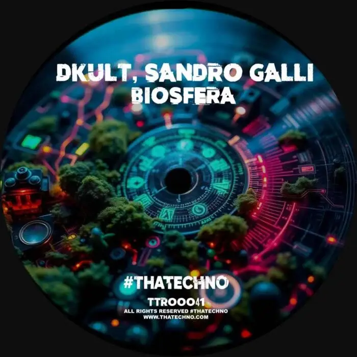 Cover Image: Sandro Galli, Dkult - Biosfera on #thatechno