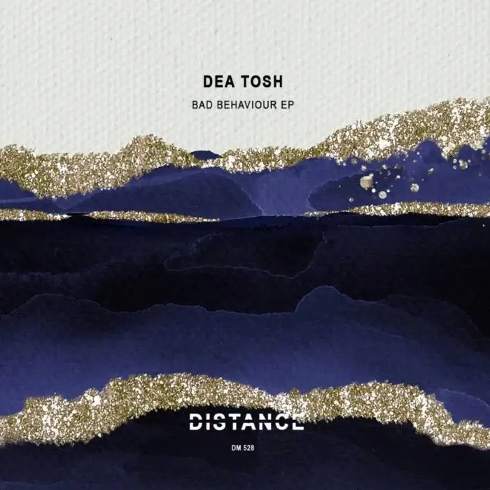 Cover Image: Dea Tosh - Bad Behaviour EP on Distance Music