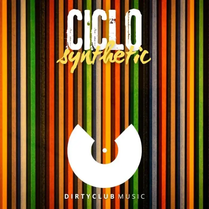 Cover Image: Ciclo - Synthetic on Dirtyclub Music