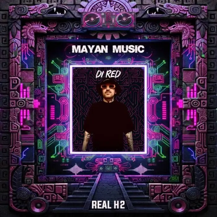 Cover Image: Di Red - Real H2 on Mayan Music