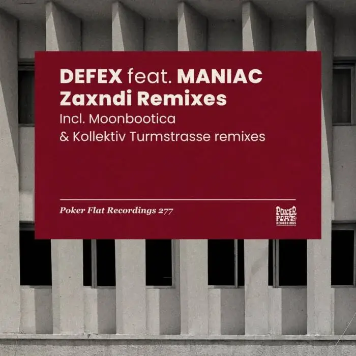 Cover Image: Maniac, Defex - Zaxndi Remixes on Poker Flat Recordings