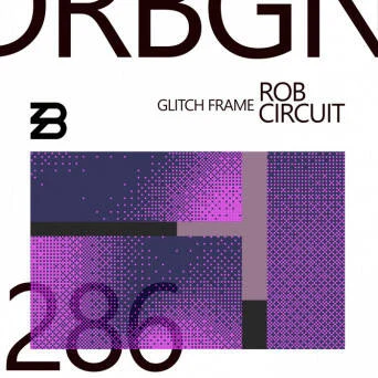 Cover Image: Rob Circuit - Glitch Frame on Dreibergen