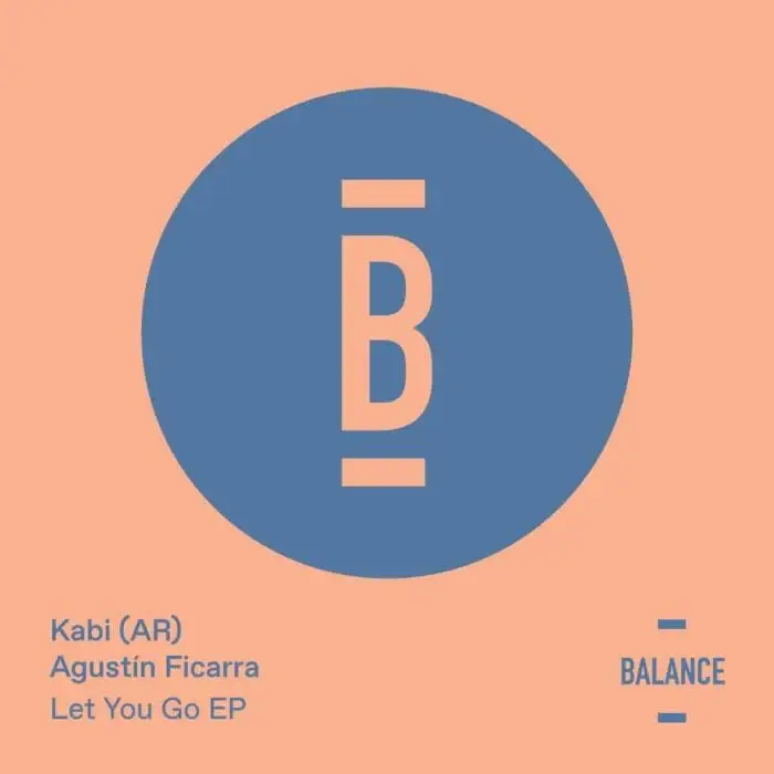 Cover Image: Kabi (AR), Agust&iacute;n Ficarra - Let You Go on Balance Music