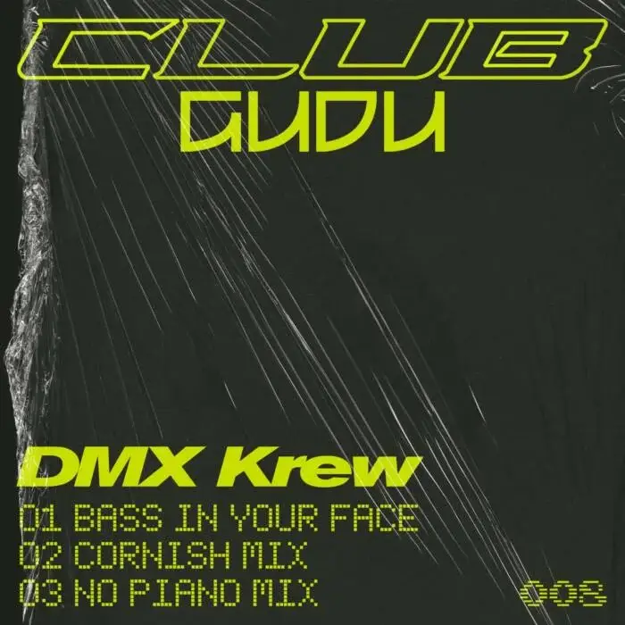 Cover Image: DMX Krew - Bass In Your Face on Gudu Records