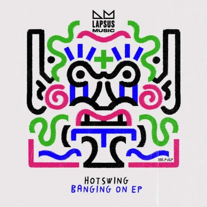 Cover Image: Hotswing - Banging On (Extended Mixes) on Lapsus Music