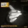Cover Image for Bounce To The Sound Extended Mix