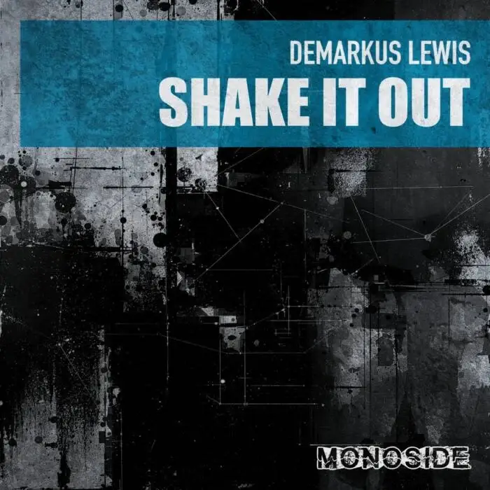 Cover Image: Demarkus Lewis - Shake It Out on MONOSIDE