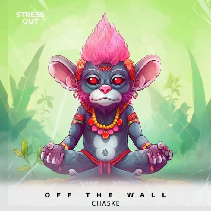 Cover Image: CHASKE - Off the Wall on Stress Out