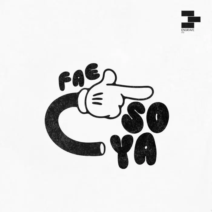 Cover Image: FAE (IT), Julian Koerndl - So Ya on Engrave LTD