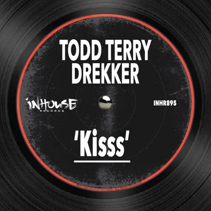 Cover Image: Todd Terry, DREKKER - Kisss on Inhouse