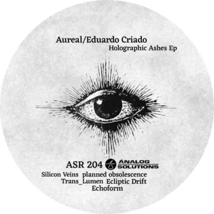 Cover Image: Aureal Eduardo Criado - Holographic Ashes EP on Analog Solutions