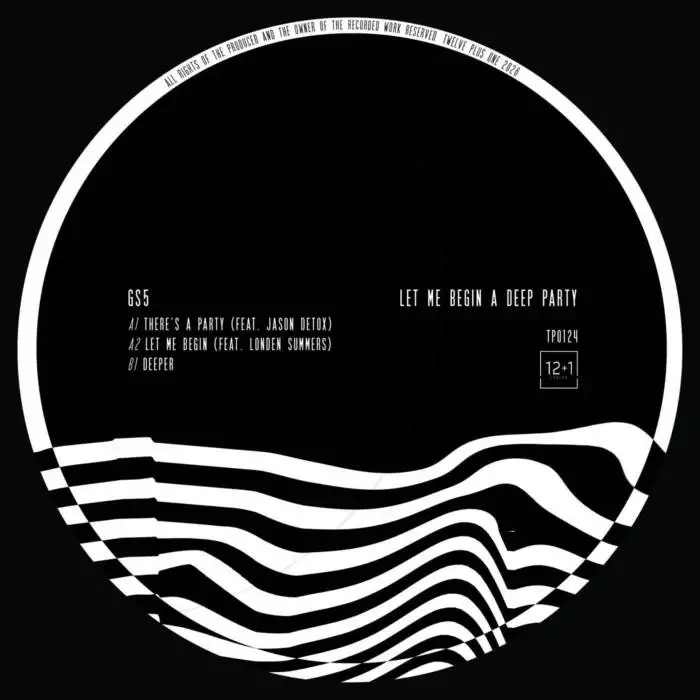 Cover Image: GS5, Jason Detox, Londen Summers - Let Me Begin A Deep Party on 12+1 London