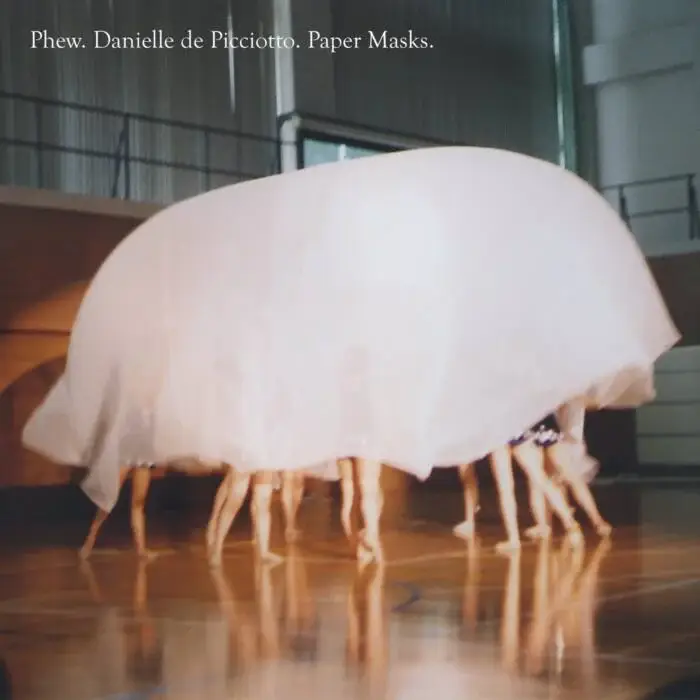 Cover Image: Phew, Danielle de Picciotto - Paper Masks on MUTE