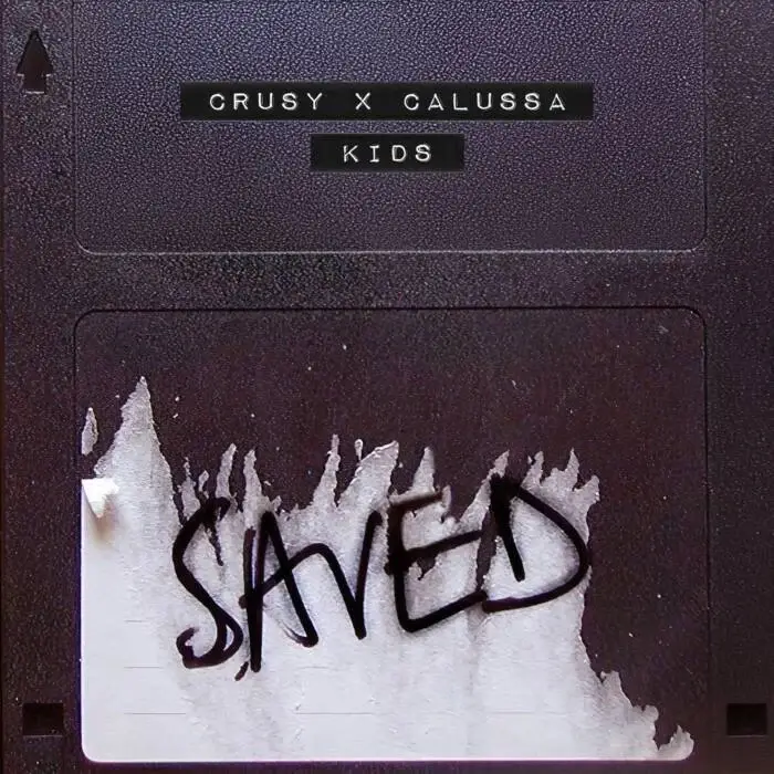 Cover Image: Crusy, Calussa - Kids - Extended Mix on Saved Records