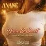 Cover Image for You're So Sweet Anané & Christian Mantini Remix