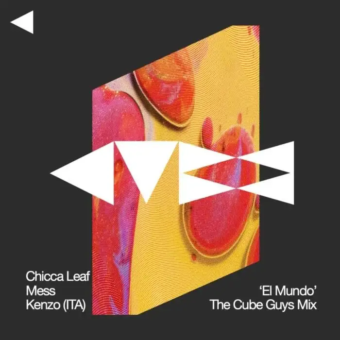 Cover Image: Mess, Chicca Leaf, Kenzo (ITA) - El Mundo on Cube Recordings