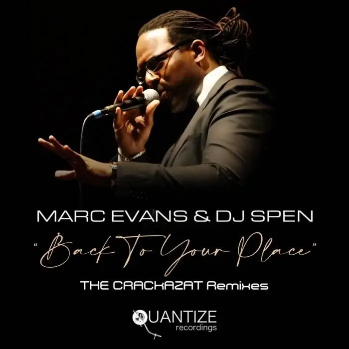 Cover Image: DJ Spen, Marc Evans - Back To Your Place (The Crackazat Remixes) on Quantize Recordings