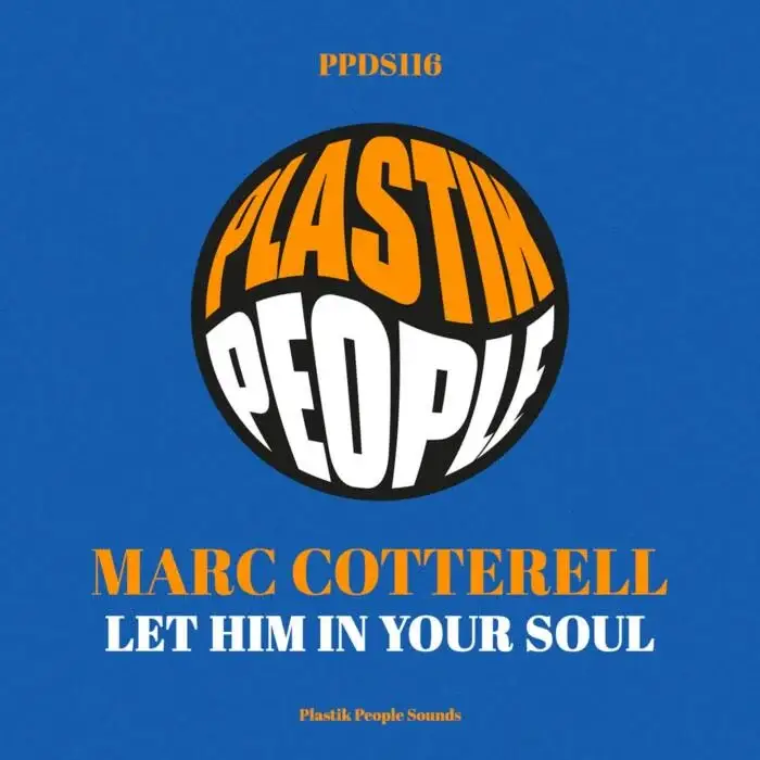 Cover Image: Marc Cotterell - Let Him In Your Soul on Plastik People Digital